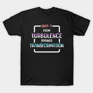 INFP-T From Turbulence Springs Transformation T-Shirt